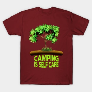 Camping Is Self Care T-Shirt